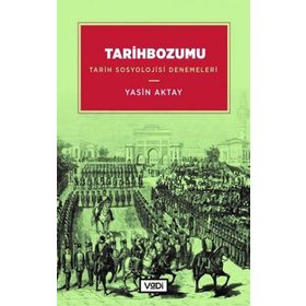 Tarihbozumu - Yasin Aktay - Vadi Yayınları