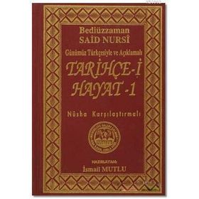 Tarihçe-i Hayat 1: Günümüz Türkçesiyle ve Açıklamalı - İsmail Mutlu