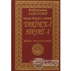 Tarihçe-i Hayat 1: Günümüz Türkçesiyle ve Açıklamalı - İsmail Mutlu