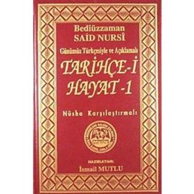 Tarihçe-i Hayat 1: Günümüz Türkçesiyle ve Açıklamalı - İsmail Mutlu