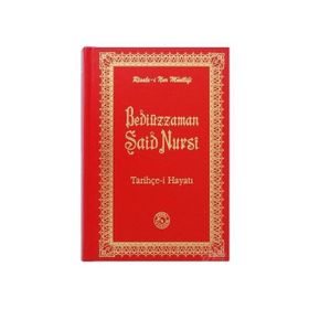 TARIHÇE-I HAYATI - BEDIÜZZAMAN SAID NURSI