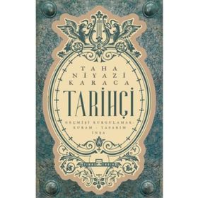 Tarihçi - Taha Niyazi Karaca - Timaş Yayınları