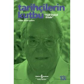 TARİHÇİLERİN KUTBU HALIL İNALCIK KİTABI - EMINE ÇAYKARA