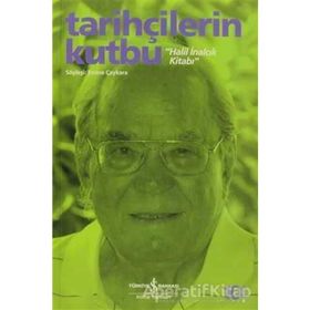TARİHÇİLERİN KUTBU HALIL İNALCIK KİTABI - EMINE ÇAYKARA
