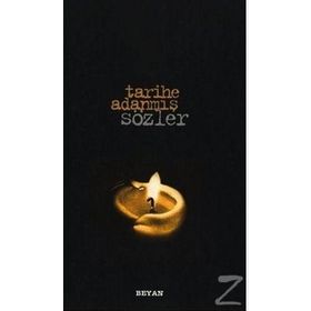 TARIHE ADANMIŞ SÖZLER - NECMETTIN ŞAHİNLER