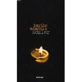 TARIHE ADANMIŞ SÖZLER - NECMETTIN ŞAHİNLER