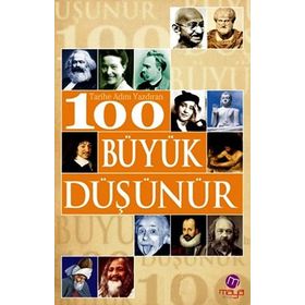 TARIHE ADINI YAZDIRAN 100 BÜYÜK DÜŞÜNÜR - SABRI KILIÇ