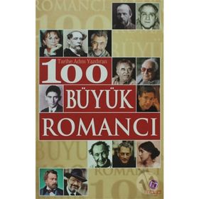 Tarihe Adını Yazdıran 100 Büyük Romancı
