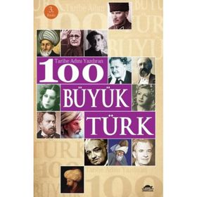 TARIHE ADINI YAZDIRAN 100 BÜYÜK TÜRK - SEVIL YÜCEDAĞ