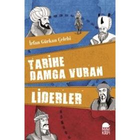 Tarihe Damga Vuran Liderler - İrfan Gürkan Çelebi
