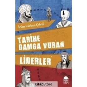 Tarihe Damga Vuran Liderler - İrfan Gürkan Çelebi