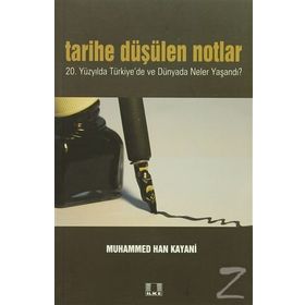 Tarihe Düşülen Notlar - Muhammed Han Kayani