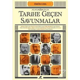 Tarihe Geçen Savunmalar - Ömür Uzel