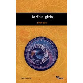 TARIHE GİRİŞ - BEKIR BİÇER
