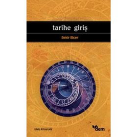 TARIHE GİRİŞ - BEKIR BİÇER