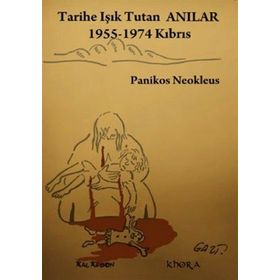 TARIHE IŞIK TUTAN ANILAR 1955-1974 KIBRIS - PANIKOS NEOKLEUS