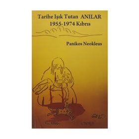 TARIHE IŞIK TUTAN ANILAR 1955-1974 KIBRIS - PANIKOS NEOKLEUS