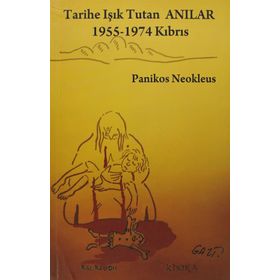 TARIHE IŞIK TUTAN ANILAR 1955-1974 KIBRIS - PANIKOS NEOKLEUS