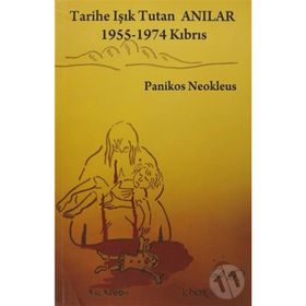 TARIHE IŞIK TUTAN ANILAR 1955-1974 KIBRIS - PANIKOS NEOKLEUS