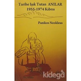 TARIHE IŞIK TUTAN ANILAR 1955-1974 KIBRIS - PANIKOS NEOKLEUS