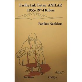 TARIHE IŞIK TUTAN ANILAR 1955-1974 KIBRIS - PANIKOS NEOKLEUS