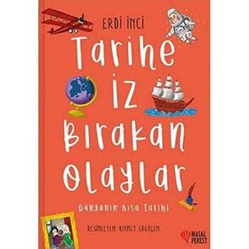 Tarihe İz Bırakan Olaylar - Erdi İnci