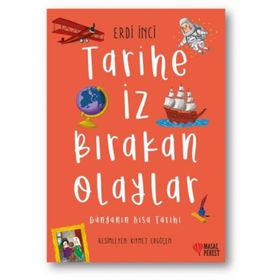 Tarihe İz Bırakan Olaylar - Erdi İnci