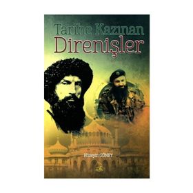 Tarihe Kazınan Direnişler - Hüseyin Güney