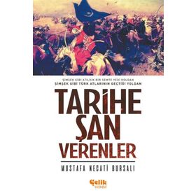 TARIHE ŞAN VERENLER - MUSTAFA NECATI BURSALI (ISBN:3003070100419)