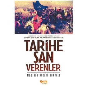 TARIHE ŞAN VERENLER - MUSTAFA NECATI BURSALI (ISBN:3003070100419)