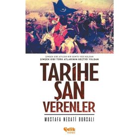 TARIHE ŞAN VERENLER - MUSTAFA NECATI BURSALI