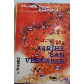 TARIHE ŞAN VERENLER - MUSTAFA NECATI BURSALI