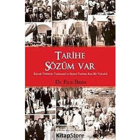 TARIHE SÖZÜM VAR KIBRISLI TÜRKLERİN TOPLUMSAL VE SIYASAL TARIHINE KISA BIR YOLCULUK - FILIZ BESIM