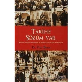 TARIHE SÖZÜM VAR KIBRISLI TÜRKLERİN TOPLUMSAL VE SIYASAL TARIHINE KISA BIR YOLCULUK - FILIZ BESIM