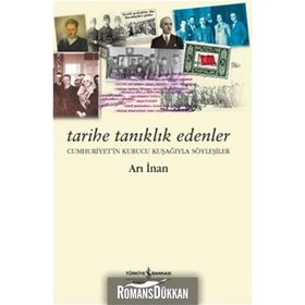 TARIHE TANIKLIK EDENLER - ARI İNAN