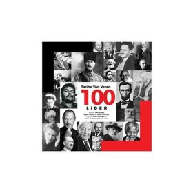 Tarihe Yön Veren 100 Lider - Doğan Hızlan İlber Ortaylı Tayyar Altıkulaç Cihan Saçlıoğlu Nevzat Yalçıntaş
