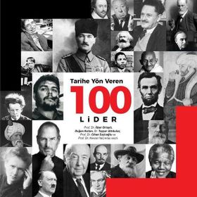 Tarihe Yön Veren 100 Lider - Doğan Hızlan İlber Ortaylı Tayyar Altıkulaç Cihan Saçlıoğlu Nevzat Yalçıntaş