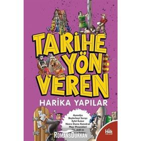 Tarihe Yön Veren Harika Yapılar-Serdar Kayıhan