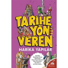 Tarihe Yön Veren Harika Yapılar-Serdar Kayıhan