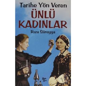 Tarihe Yön Veren Ünlü Kadınlar-Rıza Süreyya