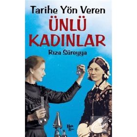 Tarihe Yön Veren Ünlü Kadınlar-Rıza Süreyya