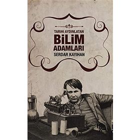 Tarihi Aydınlatan Bilim Adamları - Serdar