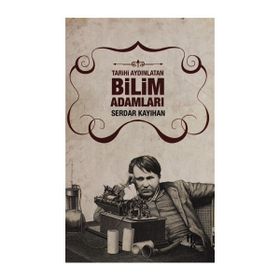 Tarihi Aydınlatan Bilim Adamları - Serdar