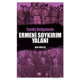 Tarihi Belgelerle Ermeni Soykırım Yalanı-Halk Kitabevi