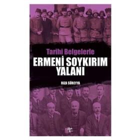 Tarihi Belgelerle Ermeni Soykırım Yalanı-Halk Kitabevi