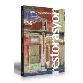 TARIHI ÇEVRE KORUMA VE RESTORASYON - ZEYNEP AHUNBAY