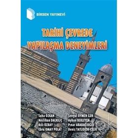 Tarihi Çevrede Yapılaşma Deneyimleri - Kolektif