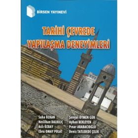 Tarihi Çevrede Yapılaşma Deneyimleri - Kolektif