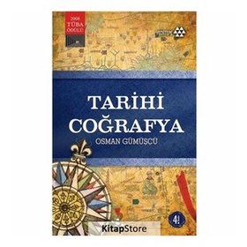 TARIHI COĞRAFYA KAVRAMLAR, TARİHÇE, KAYNAKLAR, MEKAN, METOD - OSMAN GÜMÜŞÇÜ