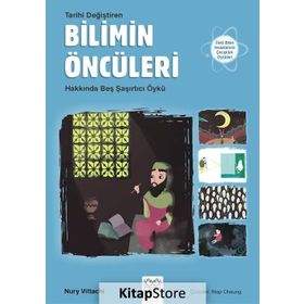 Tarihi Değiştiren Bilimin Öncüleri Hakkında Beş Şaşırtıcı Öykü - Nury Vittachi